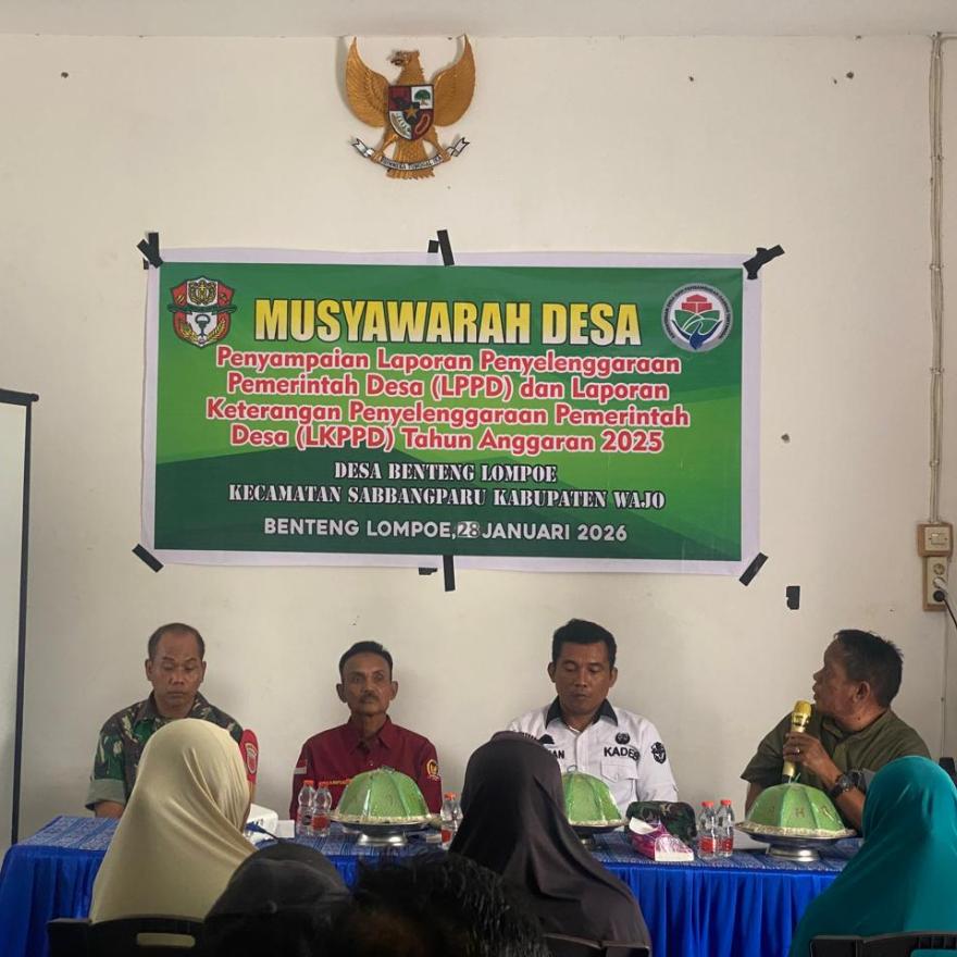 MUSYAWARAH DESA BENTENG LOMPOE PENYAMPAIAN LPPD DAN LKPPD TAHUN ANGGARAN 2026